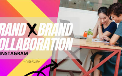 How To Run Your Brand x Brand Collaborations On Instagram